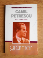 Camil Petrescu - Act venetian