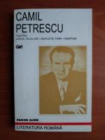 Camil Petrescu - Teatru. Jocul lelelor. Suflete tari. Danton