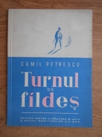 Camil Petrescu - Turnul de fildes