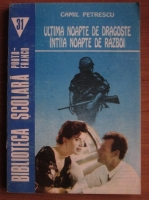 Camil Petrescu - Ultima noapte de dragoste intaia noapte de razboi