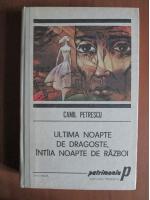 Camil Petrescu - Ultima noapte de dragoste, intaia noapte de razboi