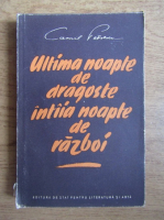 Camil Petrescu - Ultima noapte de dragoste intaia noapte de razboi