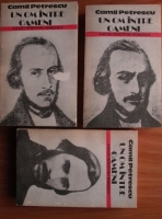 Camil Petrescu - Un om intre oameni (3 volume)