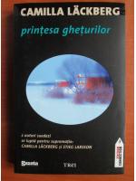 Camilla Lackberg - Printesa gheturilor