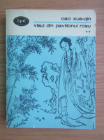 Cao Xueqin - Visul din pavilionul rosu (volumul 2)