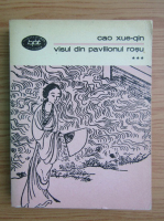 Cao Xueqin - Visul din pavilionul rosu (volumul 3)