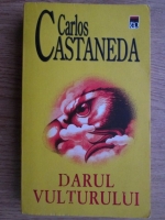 Carlos Castaneda - Darul vulturului