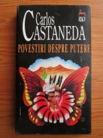 Carlos Castaneda - Povestiri despre putere