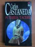 Carlos Castaneda - Puterea tacerii