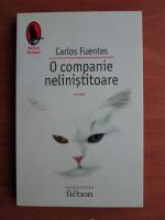 Carlos Fuentes - O companie nelinistitoare