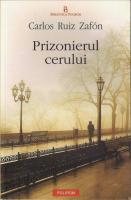 Carlos Ruiz Zafon - Prizonierul cerului