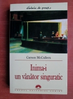 Carson McCullers - Inima-i un vanator singuratic