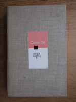 Cassius Dio - Istoria romana (volumul 2)