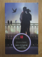 Cecelia Ahern - Multumesc pentru amintiri