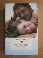 Cecelia Ahern - P. S. Te iubesc