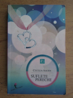 Cecelia Ahern - Suflete pereche