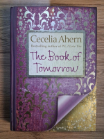 Cecelia Ahern - The book of tomorrow