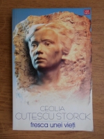 Cecilia Cutescu Storck - Fresca unei vieti