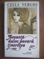 Cella Serghi - Aceasta dulce povara, tineretea