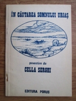 Cella Serghi - In cautarea somnului urias