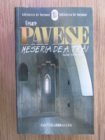 Cesare Pavese - Meseria de a trai. Jurnal 1935-1950