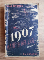 Cezar Petrescu - 1907. Mane, Techel, Fares (volumul 1)