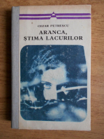 Cezar Petrescu - Aranca, stima lacurilor