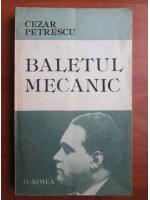 Cezar Petrescu - Baletul mecanic