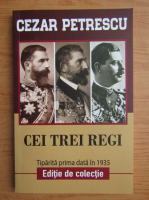 Cezar Petrescu - Cei trei regi