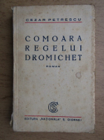 Cezar Petrescu - Comoara regelui Dromichet (1930)