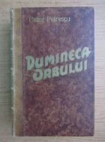 Cezar Petrescu - Dumineca orbului (1934)