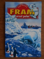 Cezar Petrescu - Fram, ursul polar