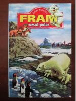 Cezar Petrescu - Fram, ursul polar