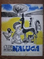 Cezar Petrescu - Naluca (ilustratii de D. Negrea)