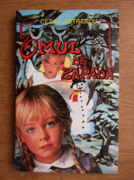 Cezar Petrescu - Omul de zapada