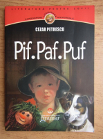 Cezar Petrescu - Pif. Paf. Puf