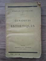 Charles Baudelaire - Curiosites esthetiques (1935)