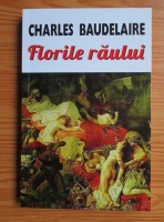 Charles Baudelaire - Florile raului