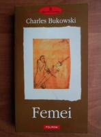 Charles Bukowski - Femei