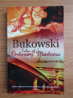 Charles Bukowski - Tales of ordinary madness
