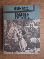 Charles Dickens - David Copperfield (volumul 3)