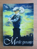Charles Dickens - Marile sperante