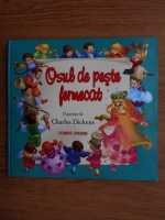 Charles Dickens - Osul de peste fermecat