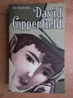Charles Dickens - Viata lui David Copperfield (volumul 2)
