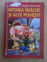Charles Perrault - Motanul incaltat si alte povesti
