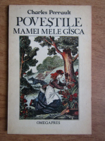 Charles Perrault - Povestile mamei mele gasca
