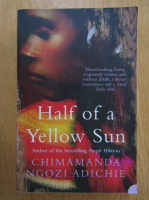Chimamanda Ngozi Adichie - Half of a Yellow Sun