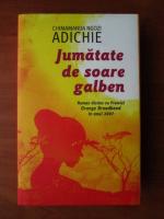 Chimamanda Ngozi Adichie - Jumatate de soare galben