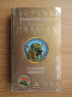 Christian Jacq - Ramses l'ultimo nemico