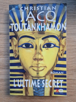 Christian Jacq - Toutankhamon. L'ultime secret